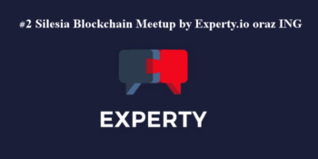 #2 Silesia Blockchain Meetup by Experty oraz ING, 19 kwietnia w Katowicach