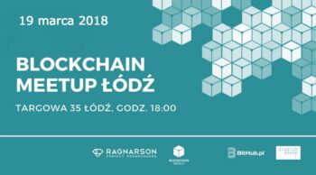 #11 Blockchain Meetup Łódź, 19 marca