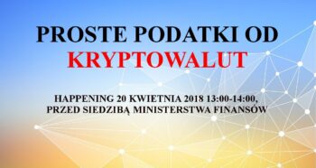 Happening “Proste Podatki Od Kryptowalut” 20 kwietnia w Warszawie
