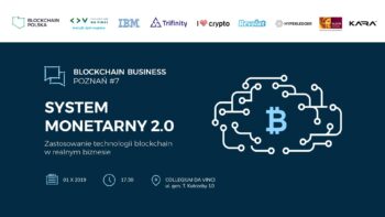Konferencja Blockchain Business #7 – System monetarny 2.0, 1 października w Poznaniu