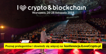 I Love Crypto & Blockchain, 26-28.11.2019 w Warszawie