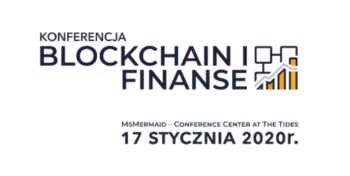 Konferencja Blockchain i Finanse, 17 stycznia w Warszawie