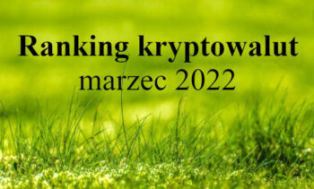Ranking kryptowalut marzec 2022